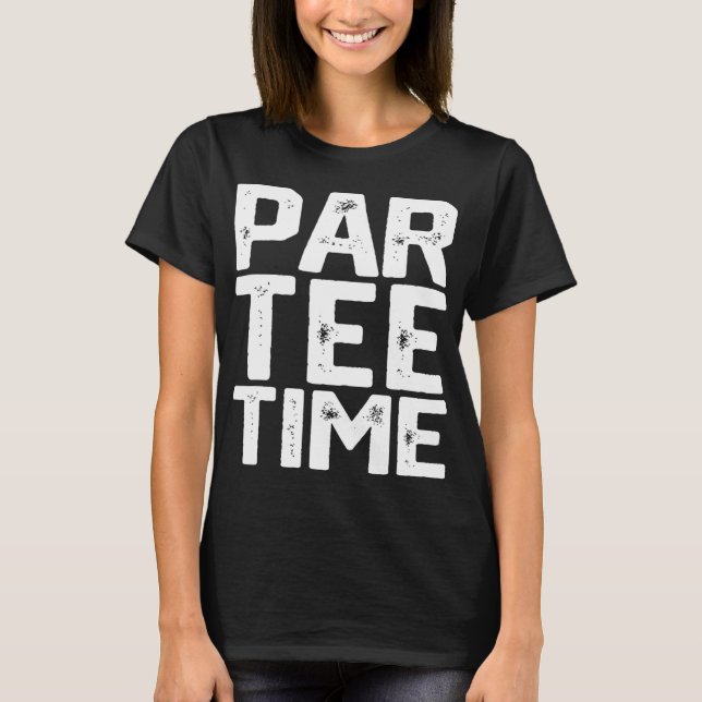 PAR Time Party Roligt Drinking Beer Golfing Funn T Shirt (Framsida)
