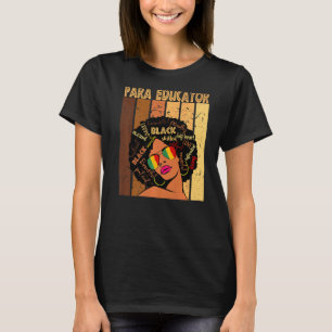Para Educator Afro African American Black History T Shirt