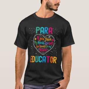 Para Educator Apprecition Week Back to school Hea T Shirt