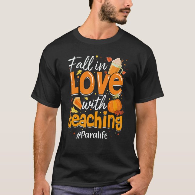 Para Life Fall In Love With Teaching Autumn Vibes T Shirt (Framsida)