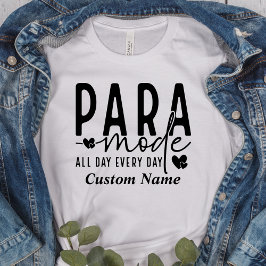 Para Mode, ParaProfessional, Para Gift T Shirt