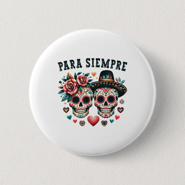 Para Siempre Mexican Couple Sugar Skull Valentines Knapp (Framsida)