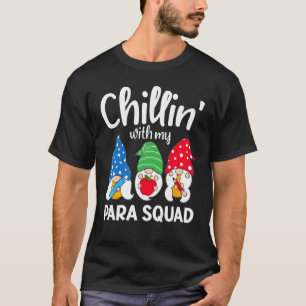 Para Squad Chillin ParaProfessional Para Educator T Shirt