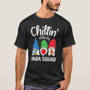 Para Squad Chillin ParaProfessional Para Educator T Shirt