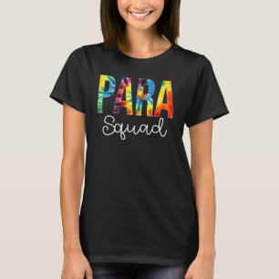 Para Squad Tie Dye Apprecition Day Hej Tillbaka ti T Shirt