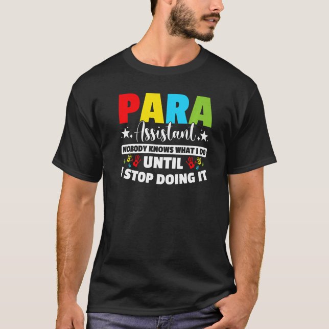 Para Teacher Assistant Paraprofessionell Parapedat T Shirt (Framsida)