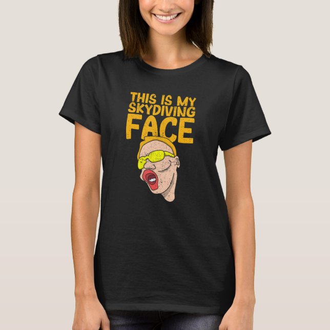 Parachuter Base Jump Skydive Det här är mitt Skydi T Shirt (Framsida)