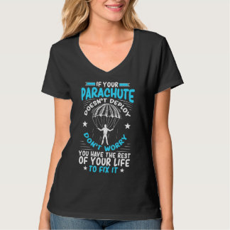 Parachuting Dont Worry Skydiver Skydiving Parachut T Shirt
