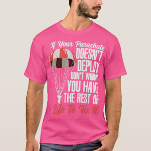 Parachutist Skydiving Extreme Luft Sports3 T Shirt