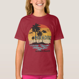 Paradisering är ett Nice Ställe T Shirt
