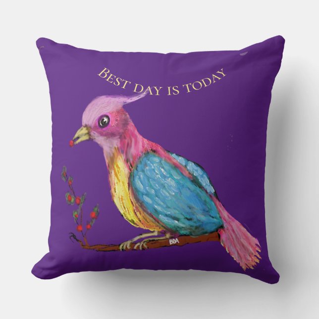 Paradisfågel | Bästa dagen är idag  Kuddöverdrag Kudde (Framsida)