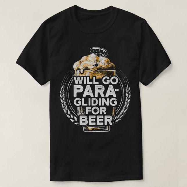 Paraglider for Beer Funny Paragliding Paramotor de T Shirt (Design framsida)