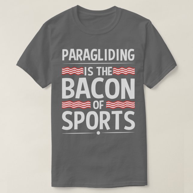 Paraglider Paragliding är Bacon of Sports T Shirt (Design framsida)