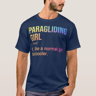 Paragliding Girl som en vanlig flicka men kolerpär T Shirt