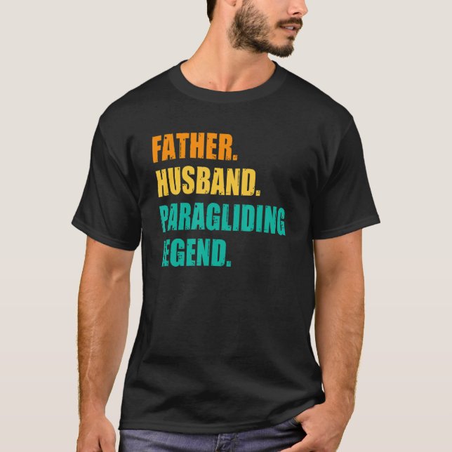 Paragliding Legend Paraglider manar Far Make T Shirt (Framsida)