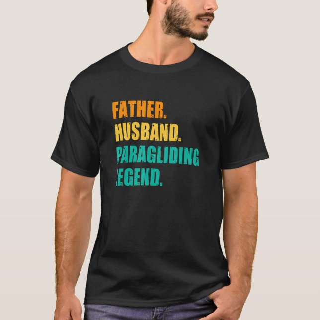 Paragliding Legend Paraglider manar Far Make T Shirt (Framsida)