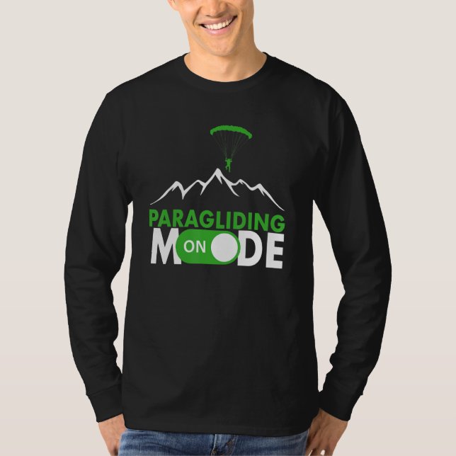 Paragliding Mode On Paragliding fly parachute para T Shirt (Framsida)