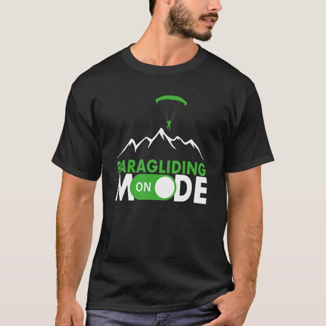 Paragliding Mode On Paragliding fly parachute para T Shirt (Framsida)