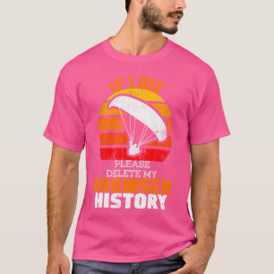 Paragliding Paraglider Extreme Sports Funny Skydiv T Shirt