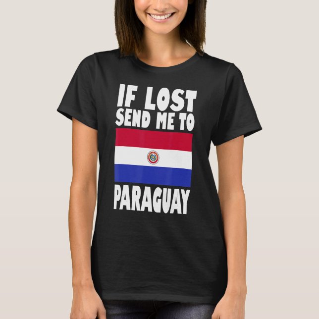 Paraguay Flagga Design Om borttappad skickar mig t T Shirt (Framsida)
