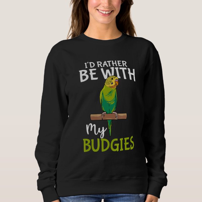 Parakeet Bird Owner, jag skulle hellre vara med mi T Shirt (Framsida)