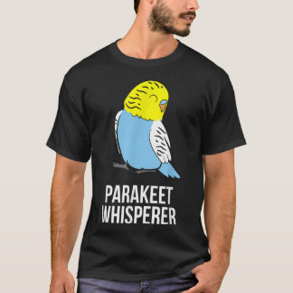 Parakeet Whisperer Cute Parakeet Owner Kärlek Para T Shirt