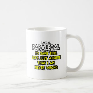Paralegal...antar att jag aldrig har fel kaffemugg