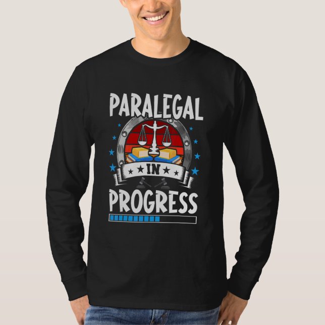 Paralegal In Progress Trainee Student T Shirt (Framsida)