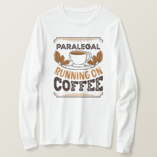 Paralegal som kör på kaffekoffeine Gift T Shirt