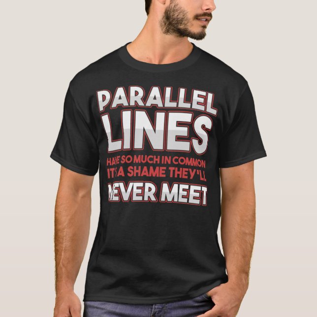 Parallel Lines Mathematician Nerd Jokes radio play T Shirt (Framsida)