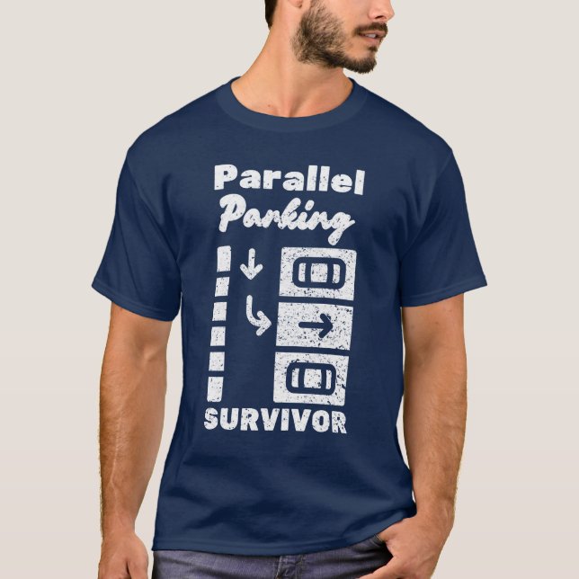 Parallel Parking Survivor Funny Driver T Shirt (Framsida)