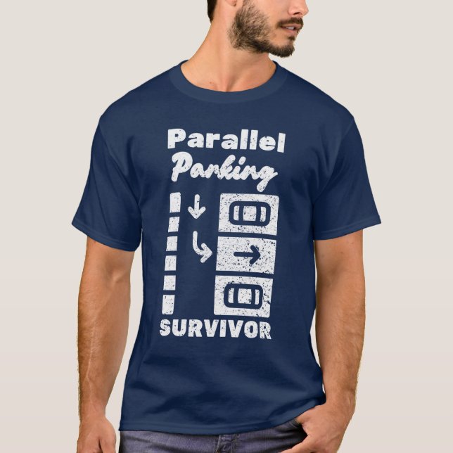 Parallel Parking Survivor Rolig Förare T Shirt (Framsida)