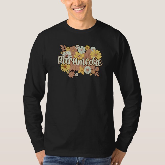 Paramedic Flowers Paramedics Paramedic Squad T Shirt (Framsida)