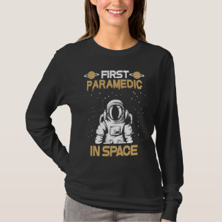 Paramedic In Space T Shirt