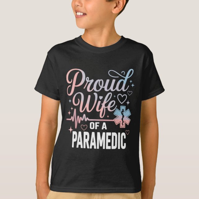 Paramedic Wife Proud Wife Of An Paramedic  T Shirt (Framsida)