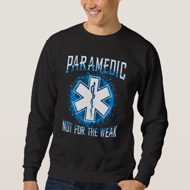 Paramedicinär Inte För De Svaga Paramediciner Lång Ärmad Tröja (Framsida)