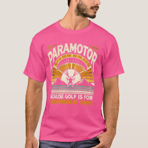 Paramotering Paragliding Luft Sport Paramotor Pilo T Shirt