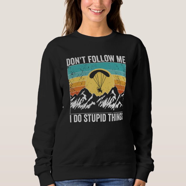 Paramotor Pilot don't follow me Paramotoring_1 T Shirt (Framsida)