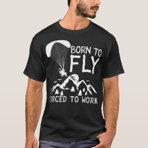 Paramotor PPG Pilot Parachuting Para T Shirt