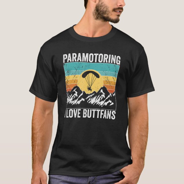 Paramotorpilot l kärlek Buttfans Paramotoring T Shirt (Framsida)