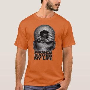 Paranoia räddade mitt liv, ny trend, presentidé t shirt