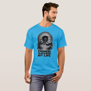 Paranoia räddade mitt liv, ny trend, presentidé t shirt