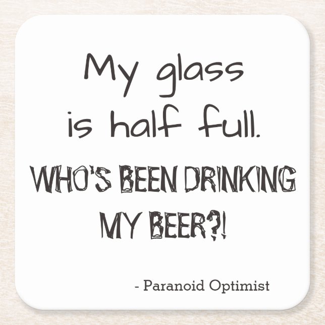 Paranoid Optimist Funny Quote Beer Underlägg Papper Kvadrat (Framsidan)