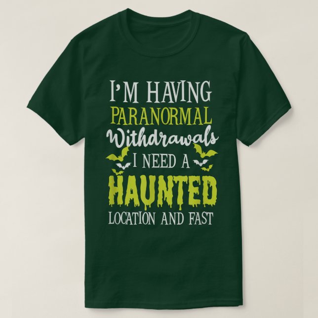Paranoralt utträde design Ghost Hunting 2623 T Shirt (Design framsida)