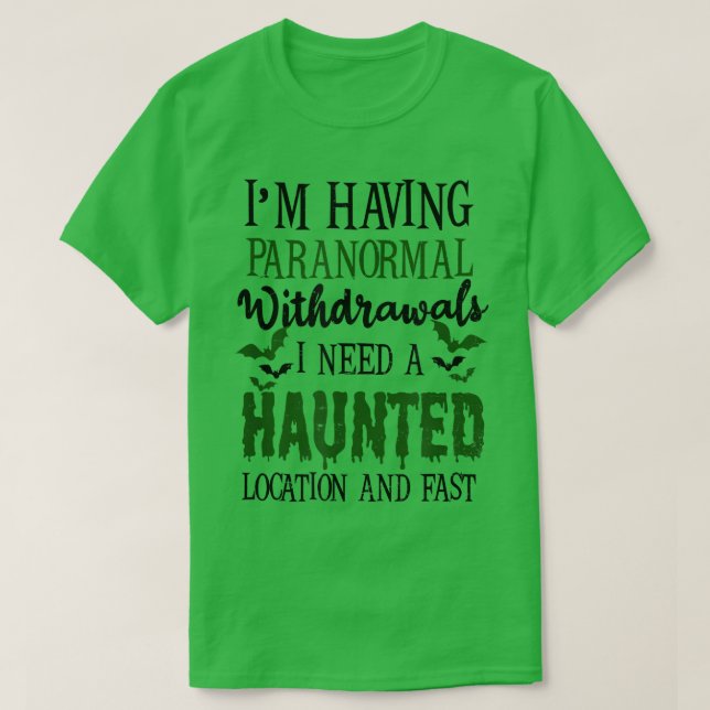 Paranoralt utträde design Ghost Hunting 2624 T Shirt (Design framsida)