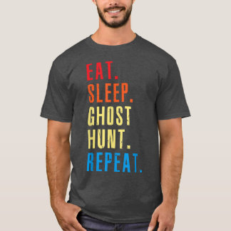 Paranormal Älskare Eat Ssov Ghost Hunt Repeat Ghos T Shirt