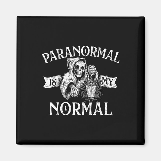 Paranormal är min normala - Phantom Ghost Hunting  Magnet (Framsidan)
