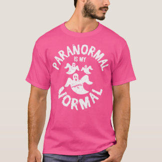 Paranormal är min vanliga, undernaturliga Ghost T Shirt