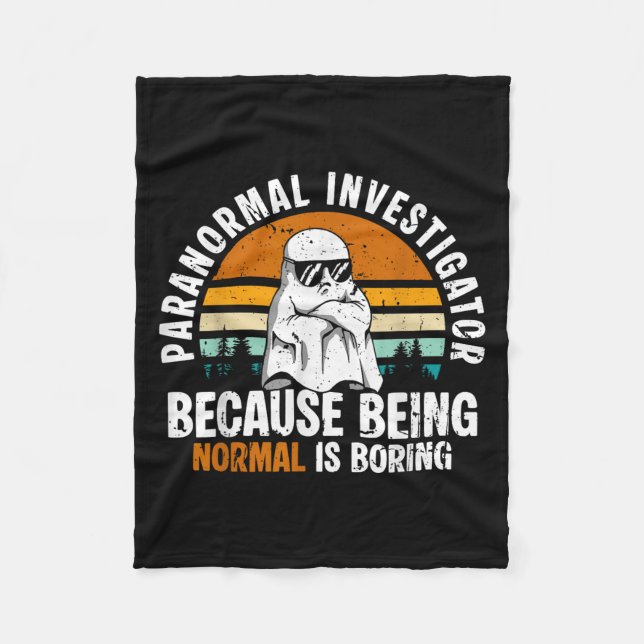 Paranormal Investigator Because Being Normal Is Bo Fleecefilt (Framsidan)