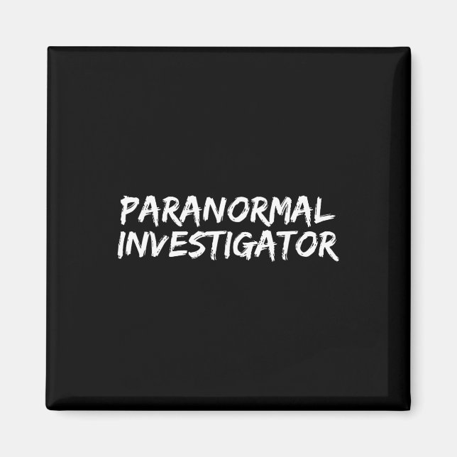Paranormal Investigator Ghost Hunting EVP Hallowee Magnet (Framsidan)